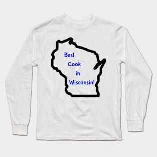 Best Cook in Wisconsin Long Sleeve T-Shirt